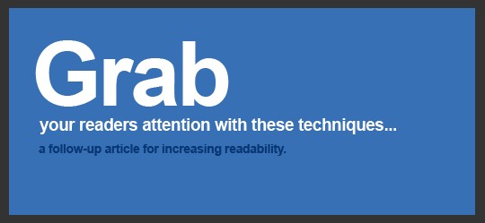7 Effective Readability Tips Guaranteed To Grab Attention